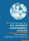 Kā novērst vardarbību skolās