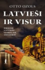 Latvieši ir visur